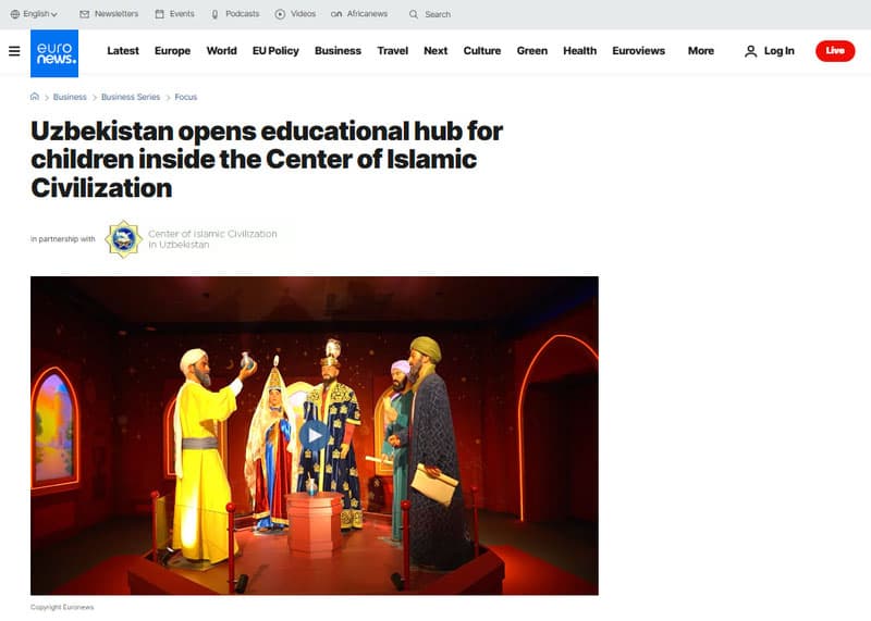 EURONEWS: “Uzbekistan is opening the door to new educational opportunities for children at the Islamic Civilization Center”