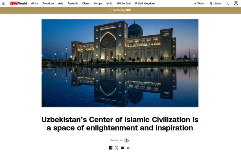 CNN World: The Islamic Civilization Center in Uzbekistan is a space of enlightenment and inspiration