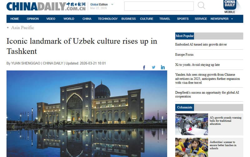 China Daily: “Iconic landmark of Uzbek culture rises up in Tashkent”